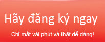 Hãy đăng ký ngay bây giờ